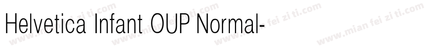 Helvetica Infant OUP Normal字体转换